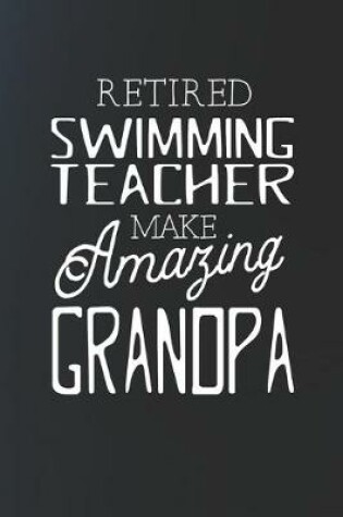 Cover of Retired Swimming Teacher Make Amazing Grandpa