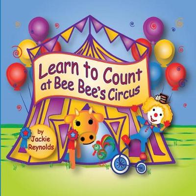 Book cover for Learn to Count at Bee Bee's Circus