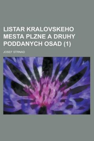 Cover of Listar Kralovskeho Mesta Plzne a Druhy Poddanych Osad (1)