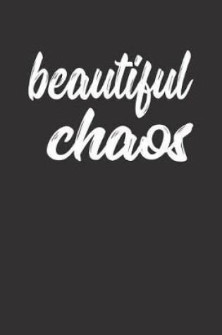 Cover of Beautiful Chaos