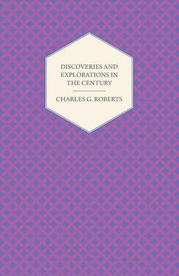 Book cover for Discoveries And Explorations In The Century