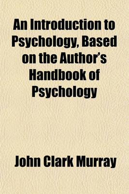 Book cover for An Introduction to Psychology, Based on the Author's Handbook of Psychology