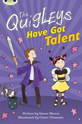 Cover of Bug Club The Quigleys Have Got Talent (Brown B/NC 3B) 6-pack