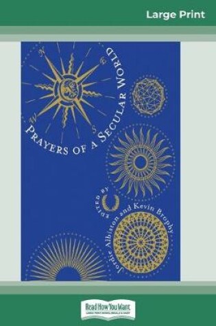 Cover of Prayers of a Secular World (16pt Large Print Edition)