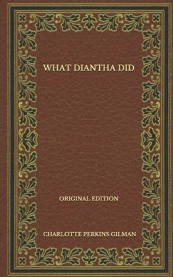 Book cover for What Diantha Did - Original Edition