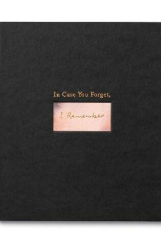 Cover of In Case You Forget, I Remember