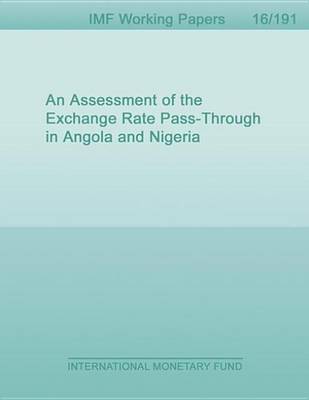 Book cover for An Assessment of the Exchange Rate Pass-Through in Angola and Nigeria