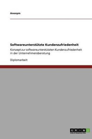 Cover of Softwareunterstützte Kundenzufriedenheit