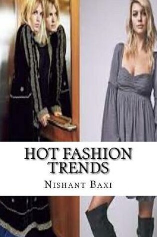 Cover of Hot Fashion Trends