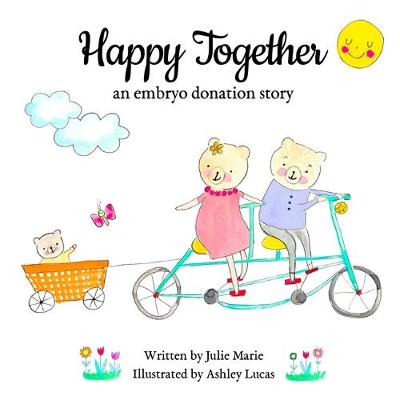 Book cover for Happy Together, an embryo donation story