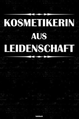 Cover of Kosmetikerin aus Leidenschaft Notizbuch