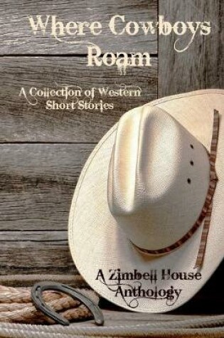 Cover of Where Cowboys Roam