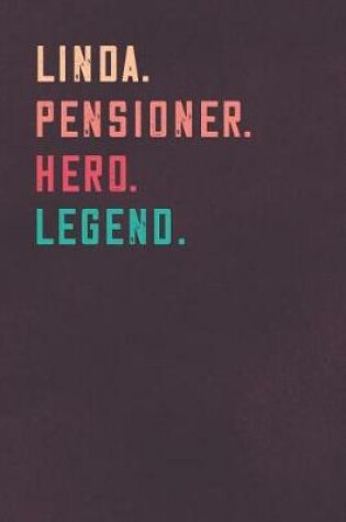 Cover of Linda. Pensioner. Hero. Legend.
