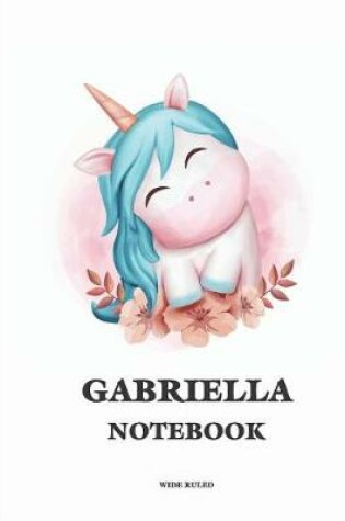 Cover of Gabriella Wide Ruled Notebook