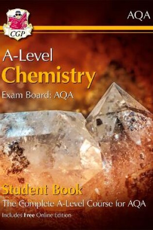 Cover of A-Level Chemistry for AQA: Year 1 & 2 Student Book with Online Edition