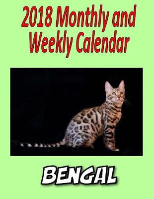 Book cover for 2018 Monthly and Weekly Calendar Bengal
