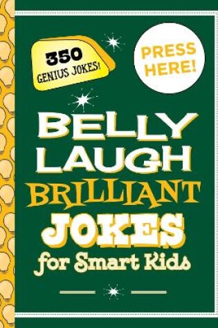 Cover of Belly Laugh Brilliant Jokes for Smart Kids