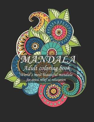 Book cover for Mandala adult coloring book world most beautiful mandala for stress relief & reluxation