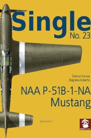 Cover of Single 23: NAA P-51B-1-NA Mustang