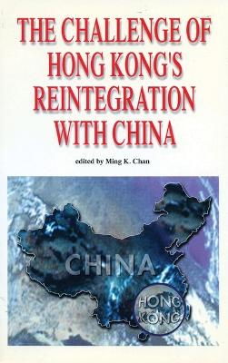 Book cover for The Challenge of Hong Kong's Reintegration with China