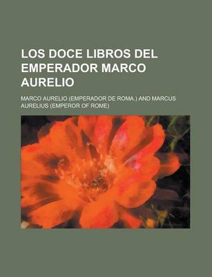 Book cover for Los Doce Libros del Emperador Marco Aurelio
