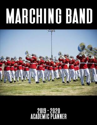 Book cover for Marching Band 2019 - 2020 Academic Planner