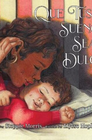 Cover of Qué tus sueños sean dulce