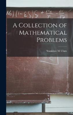 Book cover for A Collection of Mathematical Problems