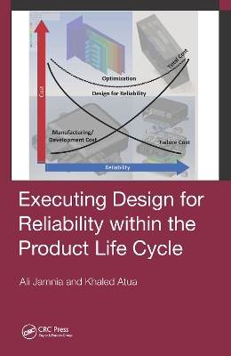 Book cover for Executing Design for Reliability Within the Product Life Cycle