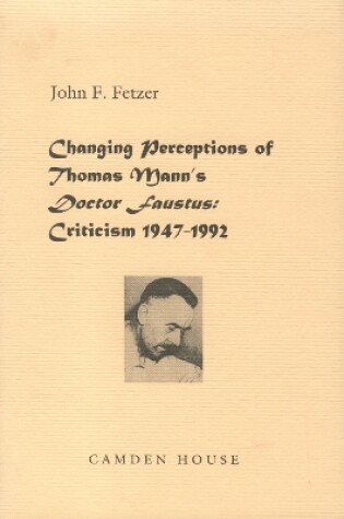 Cover of Changing Perceptions of Thomas Mann's Doctor Faustus