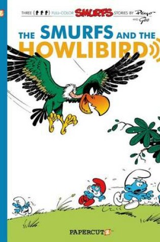 Cover of The Smurfs #6: The Smurfs and the Howlibird