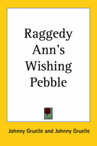 Cover of Raggedy Ann's Wishing Pebble