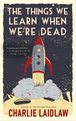 Book cover for The Things We Learn When We're Dead