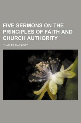 Cover of Five Sermons on the Principles of Faith and Church Authority