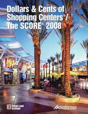 Book cover for Dollars & Cents of Shopping Centers (R) / The SCORE (R) 2008