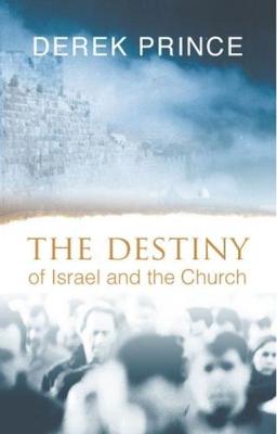 Cover of The Destiny of Israel and the Church