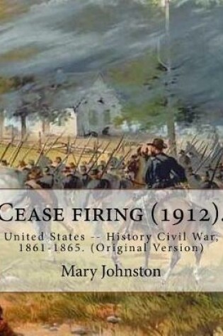 Cover of Cease firing (1912). By