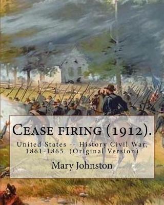 Book cover for Cease firing (1912). By