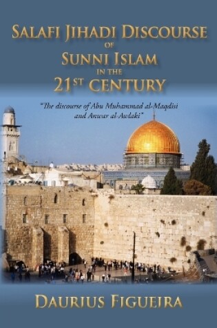 Cover of Salafi Jihadi Discourse of Sunni Islam in the 21st century