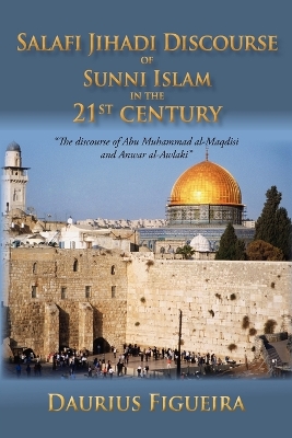 Cover of Salafi Jihadi Discourse of Sunni Islam in the 21st century