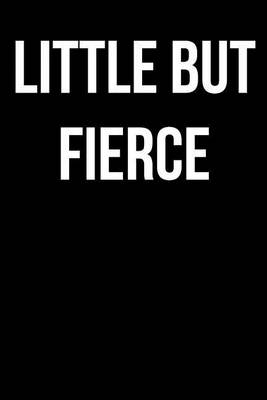 Book cover for Little But Fierce