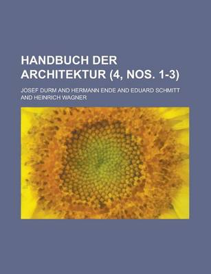 Book cover for Handbuch Der Architektur (4, Nos. 1-3 )