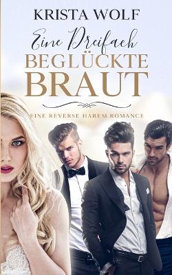 Book cover for Eine Dreifach Beglückte Braut