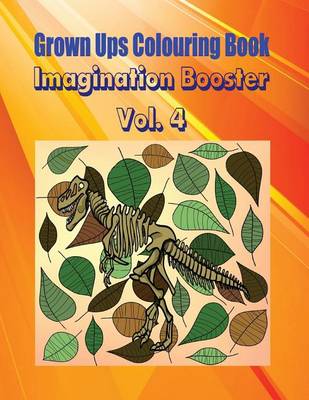 Book cover for Grown Ups Colouring Book Imagination Booster Vol. 4 Mandalas