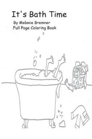 Cover of It's Bath Time Full Page Coloring Book