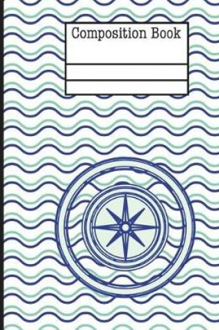 Cover of Compass Nautical Waves Composition Notebook - 5x5 Graph Paper