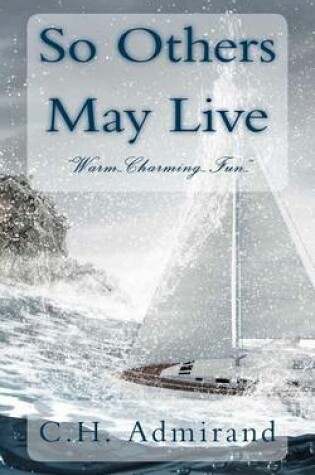 Cover of So Others May Live