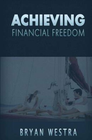 Cover of Achieving Financial Freedom