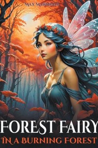 Cover of Forest Fairy in a Burning Forest