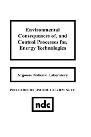 Cover of Environmental Consequences of and Control Processes for Energy Technologies